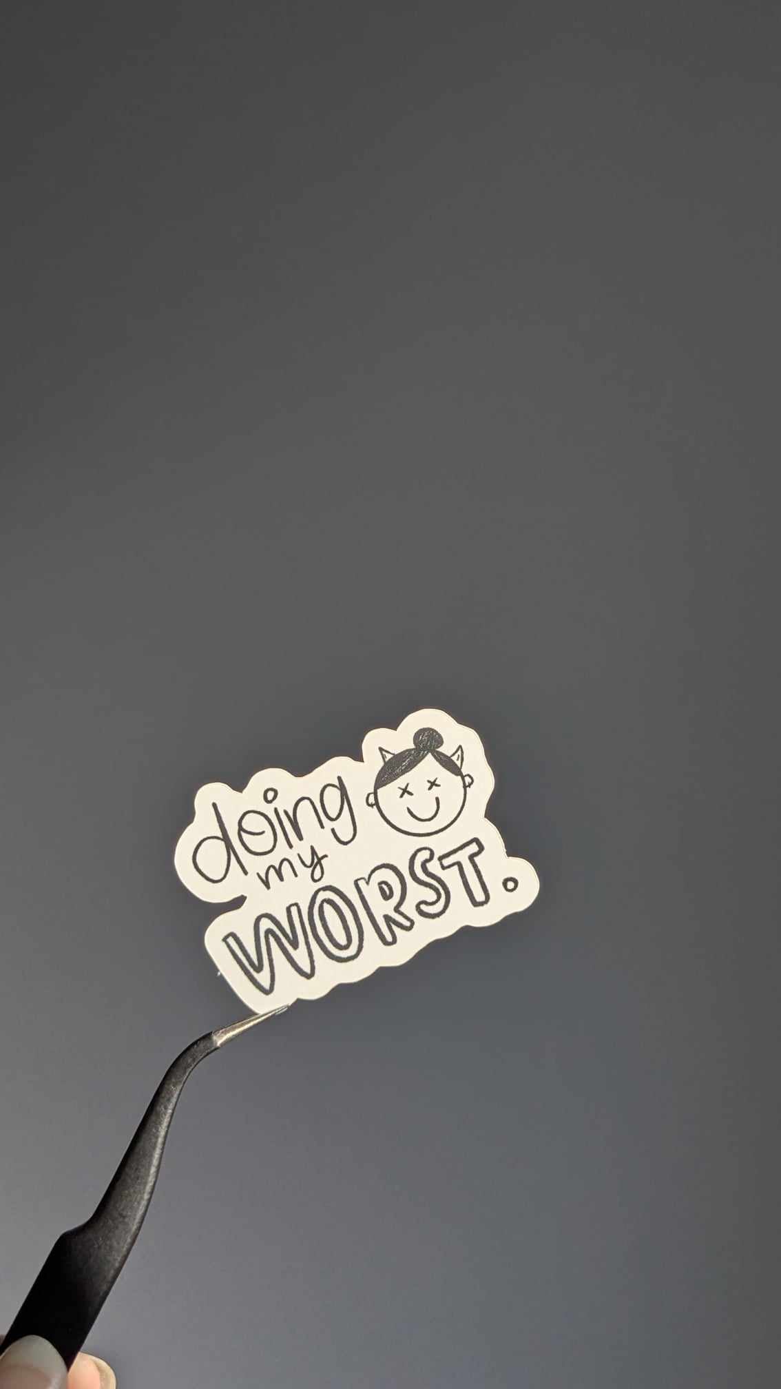 doing my worst - vinyl sticker